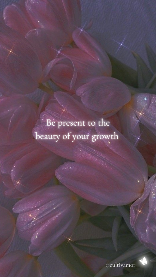 Free Phone Screen Wallpaper: Be present to the beauty of your growth